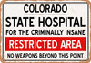 Insane Asylum of Colorado for Halloween  - Metal Sign