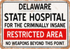 Insane Asylum of Delaware for Halloween  - Metal Sign