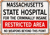 Insane Asylum of Massachusetts for Halloween  - Metal Sign
