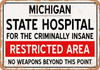 Insane Asylum of Michigan for Halloween  - Metal Sign