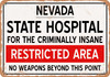 Insane Asylum of Nevada for Halloween  - Metal Sign