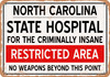 Insane Asylum of North Carolina for Halloween  - Rusty Look Metal Sign