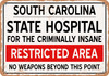 Insane Asylum of South Carolina for Halloween  - Rusty Look Metal Sign