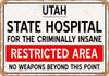 Insane Asylum of Utah for Halloween  - Metal Sign