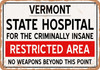 Insane Asylum of Vermont for Halloween  - Metal Sign