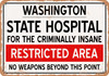 Insane Asylum of Washington for Halloween  - Metal Sign