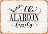 The Alarcon Family (Style 2) - Metal Sign