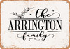 The Arrington Family (Style 2) - Metal Sign