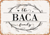 The Baca Family (Style 1) - Metal Sign