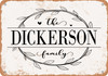 The Dickerson Family (Style 1) - Metal Sign