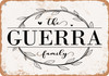The Guerra Family (Style 1) - Metal Sign