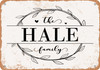 The Hale Family (Style 1) - Metal Sign