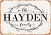 The Hayden Family (Style 1) - Metal Sign The Hayden Family (Style 1) - Metal Sign