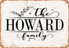 The Howard Family (Style 2) - Metal Sign