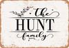 The Hunt Family (Style 2) - Metal Sign