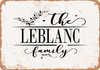 The Leblanc Family (Style 2) - Metal Sign