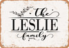 The Leslie Family (Style 2) - Metal Sign
