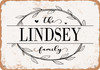 The Lindsey Family (Style 1) - Metal Sign