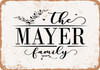 The Mayer Family (Style 2) - Metal Sign