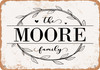 The Moore Family (Style 1) - Metal Sign