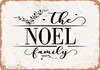 The Noel Family (Style 2) - Metal Sign
