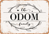 The Odom Family (Style 1) - Metal Sign