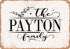 The Payton Family (Style 2) - Metal Sign