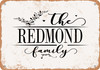 The Redmond Family (Style 2) - Metal Sign