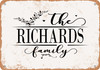 The Richards Family (Style 2) - Metal Sign