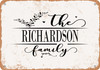 The Richardson Family (Style 2) - Metal Sign