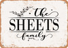 The Sheets Family (Style 2) - Metal Sign