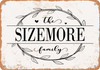 The Sizemore Family (Style 1) - Metal Sign