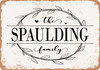 The Spaulding Family (Style 1) - Metal Sign