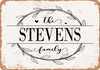 The Stevens Family (Style 1) - Metal Sign The Stevens Family (Style 1) - Metal Sign