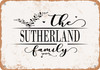 The Sutherland Family (Style 2) - Metal Sign The Sutherland Family (Style 2) - Metal Sign