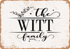 The Witt Family (Style 2) - Metal Sign