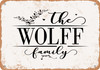 The Wolff Family (Style 2) - Metal Sign
