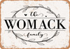 The Womack Family (Style 1) - Metal Sign