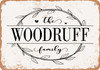 The Woodruff Family (Style 1) - Metal Sign