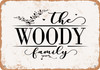 The Woody Family (Style 2) - Metal Sign