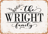 The Wright Family (Style 2) - Metal Sign
