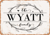 The Wyatt Family (Style 1) - Metal Sign