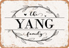 The Yang Family (Style 1) - Metal Sign