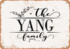 The Yang Family (Style 2) - Metal Sign