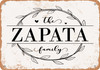 The Zapata Family (Style 1) - Metal Sign