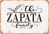 The Zapata Family (Style 2) - Metal Sign