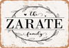 The Zarate Family (Style 1) - Metal Sign