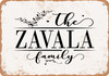 The Zavala Family (Style 2) - Metal Sign