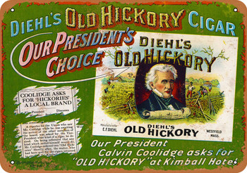 President Coolidge for Old Hickory Cigars - Metal Sign