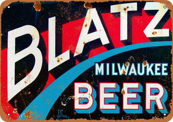 Blatz Beer - Metal Sign